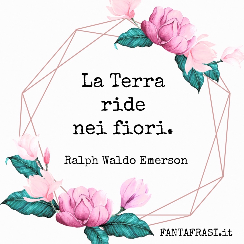 frasi sui fiori citazioni di Ralph Emerson