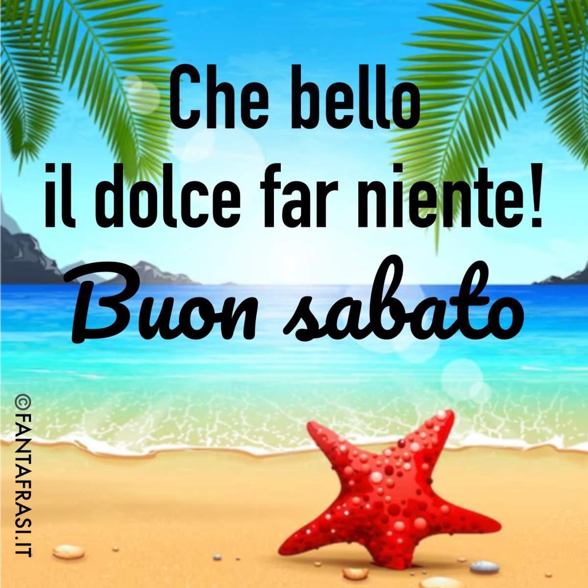 Buon Sabato Estate FANTAFRASI it Buon Sabato Estate FANTAFRASI it